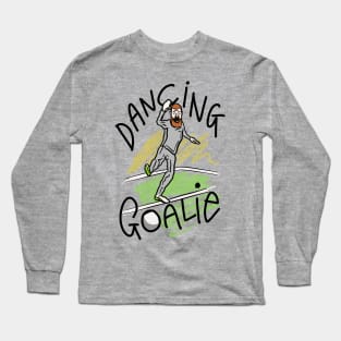 Dancing Goalie Australian Football Soccer Goalkeeper Long Sleeve T-Shirt